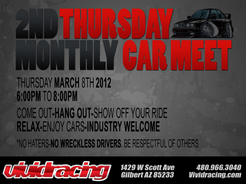 2nd Thursday Meet at Vivid Racing in Gilbert Arizona – March 8th