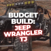 Build A Jeep Wrangler TJ Off-Road Rig For Under $4,000!!