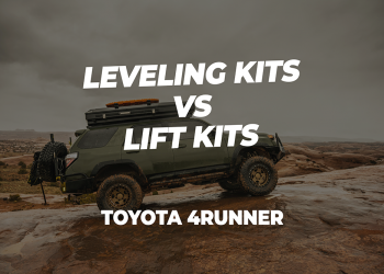 Leveling Kits vs Lifts Kits for the Toyota 4Runner 2014+