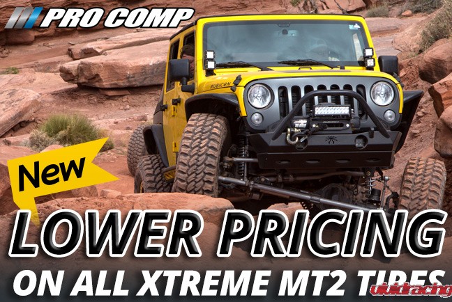 Prices Lowered for all Pro Comp Tires – Extreme MT2 and A/T Sport – 40,000 Mile Warranty