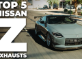 Top 5 Nissan Z Exhausts