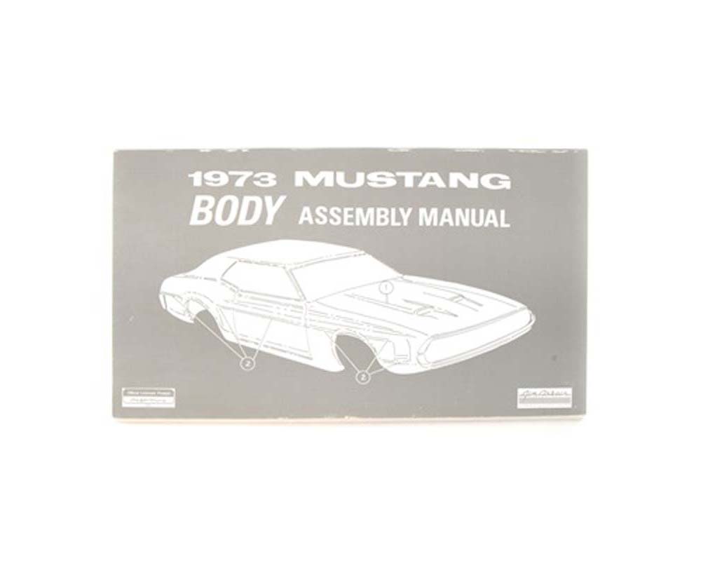 Scott Drake Body Assembly Manual Ford Mustang 1973 - AM-46